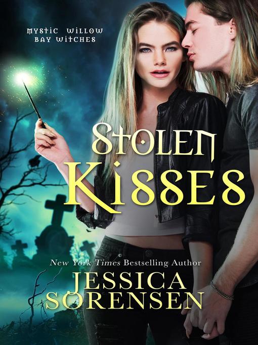 Title details for Stolen Kisses by Jessica Sorensen - Available